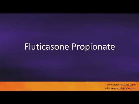Pronunciation of the word(s) "Fluticasone Propionate".