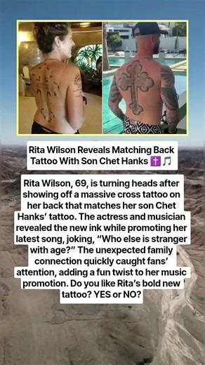 Rita Wilson Reveals Matching Back Tattoo With Son Chet Hanks ✝️🎵