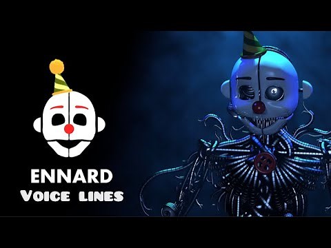 Fnaf sister location all Ennard sounds and voice lines