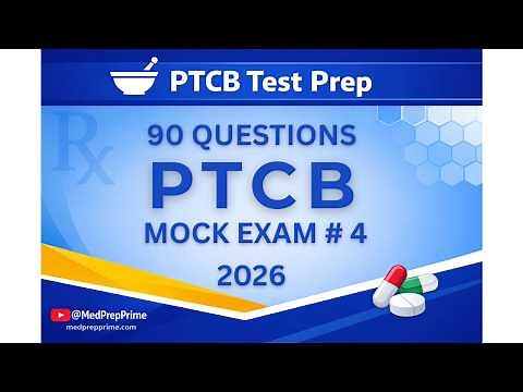 PTCB Mock Exam 2026: 90 Questions & Detailed Rationales (Full Test Simulation) | Set 4