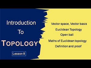 What is topology | Basis of topology | Euclidean topology | Topology mathematics | Topology lecture