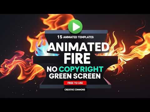 15 Animated Fire Templates - No Copyright Green Screen Videos | Free to Use 4K