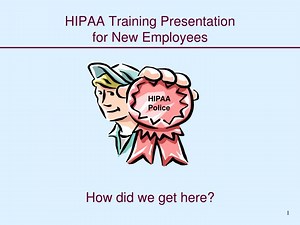 HIPAA Training Presentation for New Employees - SlideServe