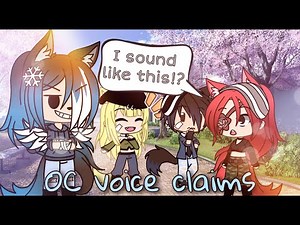 OC voice claims II Gacha Life remake