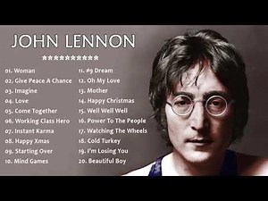 John Lennon Greatest Hits Full Album - John Lennon Best Songs