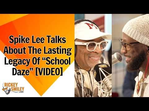 Spike Lee Talks About The Lasting Legacy Of "School Daze"