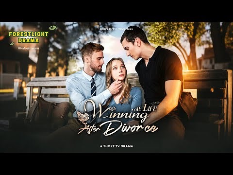Winning at Life After Divorce | #shortdrama #shortfilm