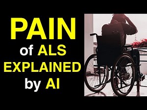 ALS PAIN EXPLAINED by AI ✨ ALS Journey Progression Video of Early Signs, Stages & Muscle Symptoms