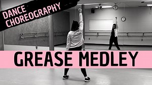 Step-by-Step Dance Tutorial for Beginners - GREASE MASHUP!
