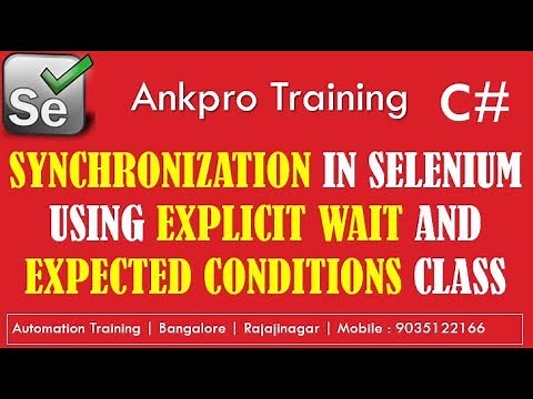 Selenium with C# 36 - Synchronization Using Explicit wait and Expected Conditions