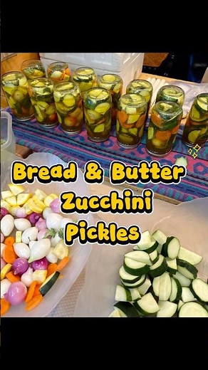 🥒Bread &Butter Zucchini Pickles 😋