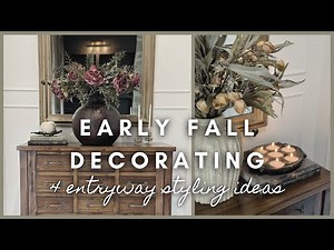 Early Fall Decorating | 4 entryway styling ideas