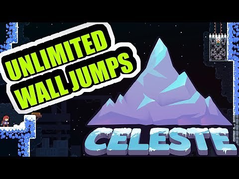 Celeste - Unlimited Wall Jump