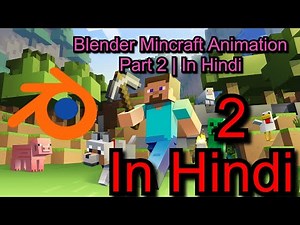 Blender Minecraft Animation Tutorial Part 2 | In Hindi