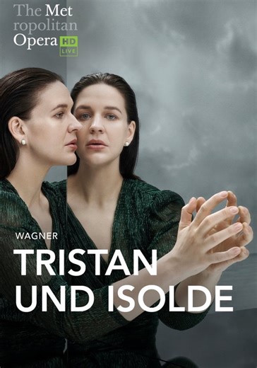 The Metropolitan Opera: Tristan und Isolde - stream