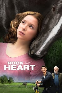 Stream Rock My Heart (2017): Find it on Netflix, Prime Video, Hulu & more