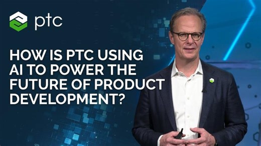 How Is PTC Using AI to Power the Future of Product Development?