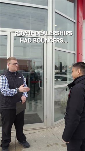 POV: If Dealerships Had Bouncers