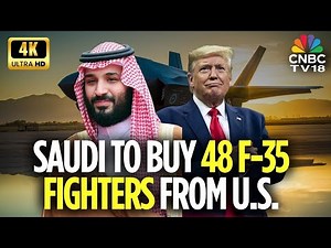 We'll Be Selling F-35s To Saudi Arabia: Trump | Saudi Crown Prince | 4K Video | N18G