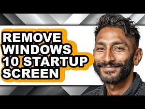 How to Remove Windows 10 Startup Screen - Step by Step