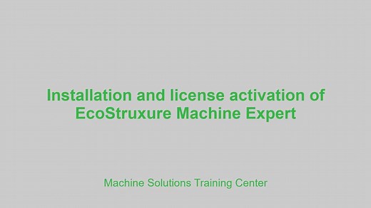 EcoStruxure Machine Expert软件安装和授权激活介绍