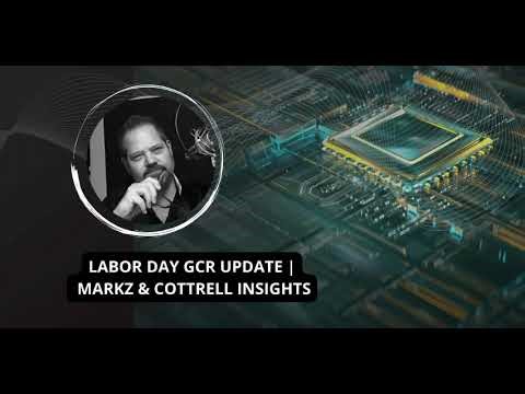 🚨🚨LABOR DAY GCR UPDATE MARKZ & COTTRELL INSIGHTS 🚨🚨