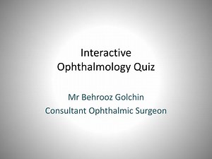 Interactive Ophthalmology Quiz - SlideServe