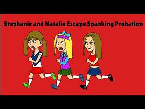 Stephanie and Natalie Escape Spanking Probation Part 11