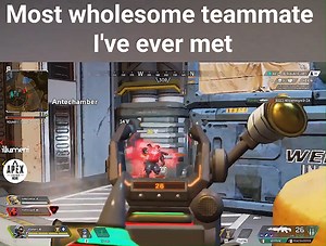 • Most wholesome teammate I've ever met • Follow Apex Legends Meme or I'll delete your Apex account 😉 #ApexLegends | Apex Legends Meme