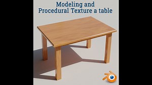 Modeling a table and procedural wooden texture in Blender 2.9