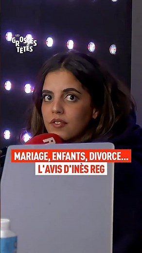 Mariage, enfants, divorce… l'avis d'Inès Reg