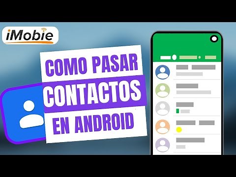 ✅Cómo pasar tus contactos de un celular Android a otro (4 formas)