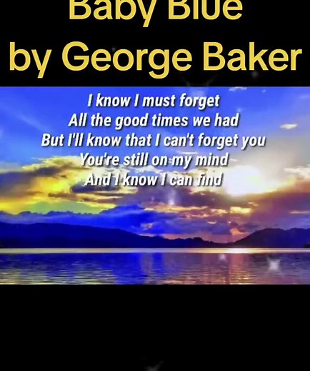 George Baker Baby Blue Song - Lyrics, Karaoke, and Love Song
