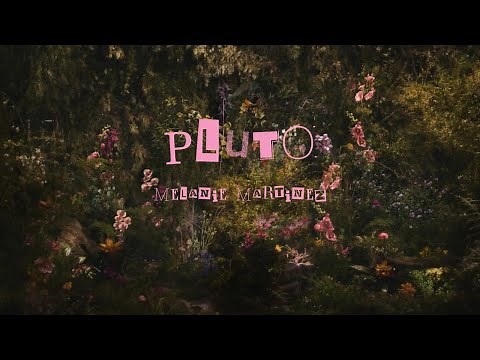 PLUTO || Melanie Martinez || Lyrics