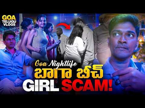 Goa Nightlife | Baga Beach Girl Scam! 🤯 | Goa Telugu Vlogs | 2026
