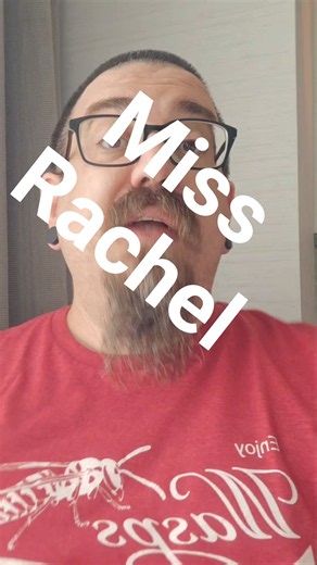 Miss Rachel is the best of us.