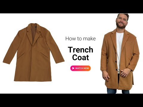 How to Sew a Men Stylish Trench Coat Step-by-Step Tutorial - Pattern (#2407)