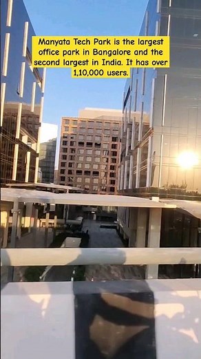 Manyata Tech Park | The Largest office park in Bangalore and the second largest in India