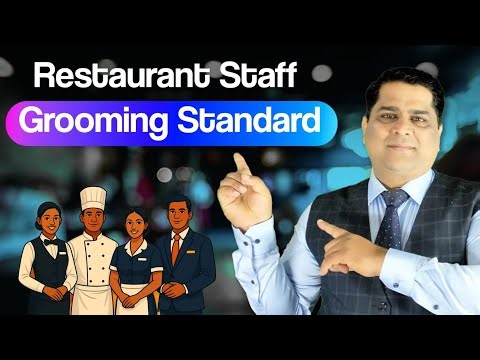 Restaurant Staff Grooming Standards | Learn in this video | Sanjay Jha