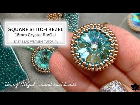 DIY Easy Square Stitch Beaded Bezel - 18mm Crystal Rivoli Tutorial