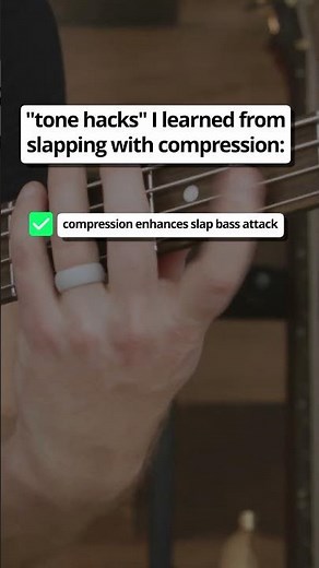 "tone hacks" I learned from slapping with compression: