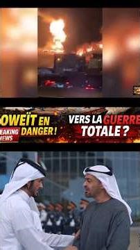 KOWEÏT EN FEU : frappe iranienne, le Golfe pousse vers une guerre totale