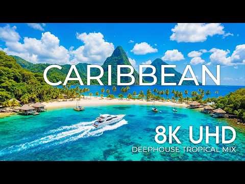 Caribbean 8K Drone Footage | Crystal Clear Waters, White Sand Beaches & Tropical Bliss