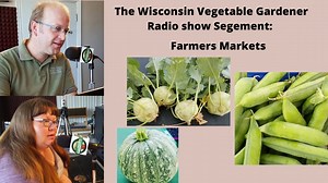 Segment 2 of S4E9 Farmers Markets of The Wisconsin vegetable...