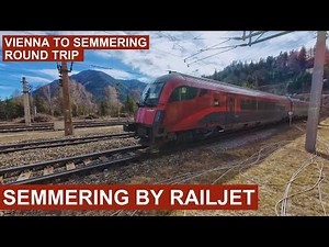 Round scenic trip Vienna to Semmering Pass by Railjet & back from Breitenstein & 20 Schilling Blick