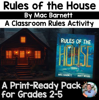 Rules of the House Book Study - Beginning of the Year Classroom Rules Grades 3-5