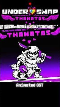 Underswap Thanatos OST - The Drop