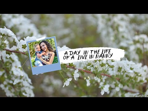 A Day In The Life Of a Live In Nanny (One Year Old Girl)