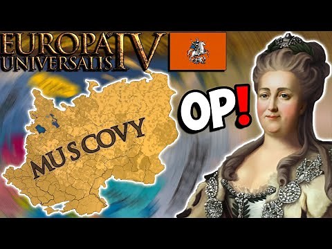 EU4 1.34 Muscovy Guide - UNLIMITED Manpower = EASY World Conquest