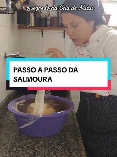 Passo a passo da salmoura - o segredo da Ceia de Natal #aulas #foryou #chefcarolkalil #chefessora #natal